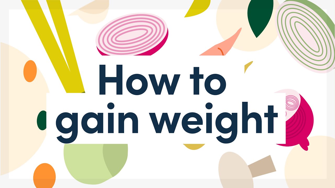 how to gain weight?